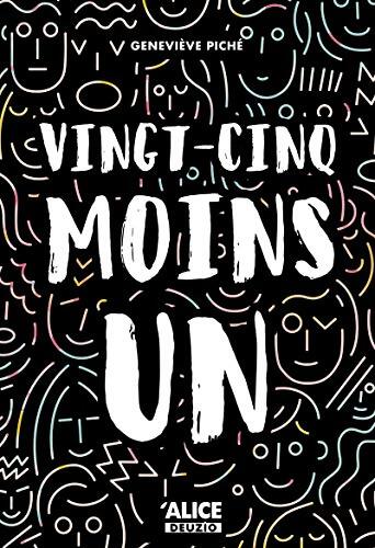 Vingt-cinq moins un - Geneviève Piché - Livre