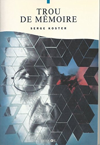 Trou de mémoire - Serge Koster - Livre