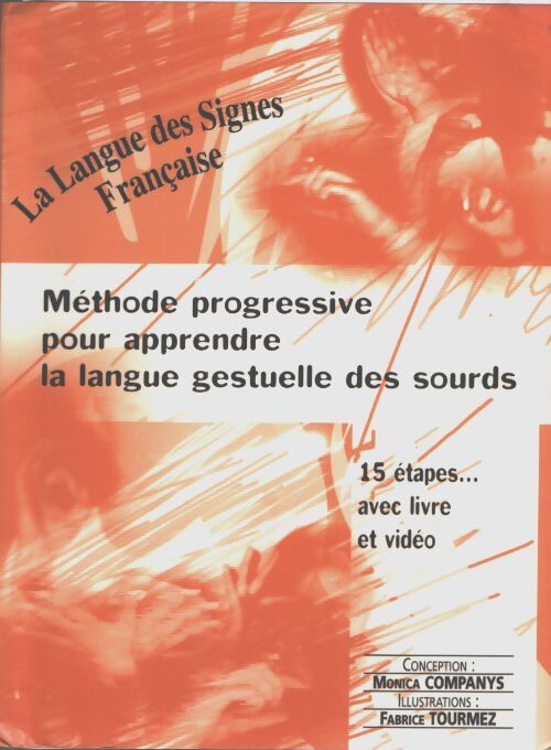 La langue des signes française - Monica Companys - Livre