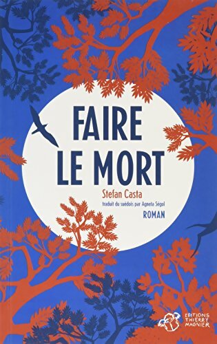 Faire le mort - Stefan Casta - Livre