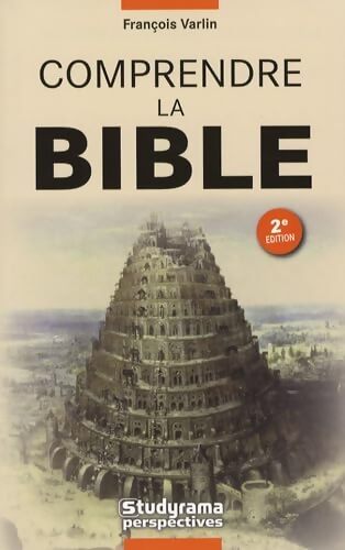 Comprendre la bible - François Varlin - Livre