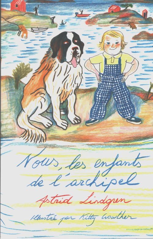 Nous, les enfants de l'archipel - Astrid Lindgren - Livre