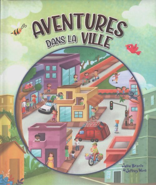 Aventures dans la ville - Julie Brante - Livre