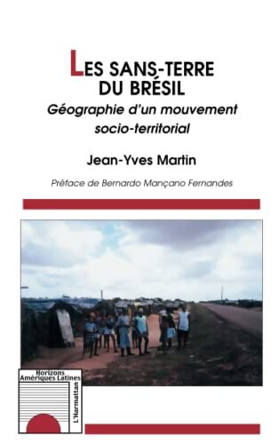 Les sans-terre du Brésil  - Jean-Yves Martin - Livre