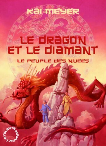 Le dragon et le diamant - Kai Meyer - Livre