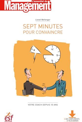 Sept minutes pour convaincre - Lionel Bellenger - Livre