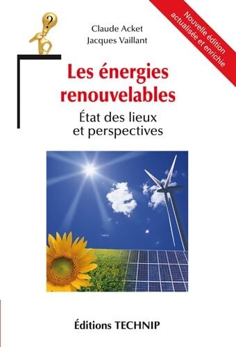 Les énergies renouvelables - Jacques Vaillant - Livre