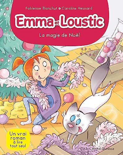 Emma et Loustic Tome VIII : La magie de Noël - Fabienne Blanchut - Livre