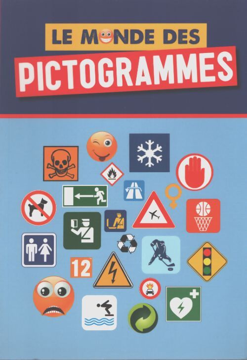 Le monde des pictogrammes - Collectif - Livre
