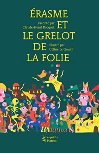 Erasme et le grelot de la folie - Claude-Henri Rocquet - Livre
