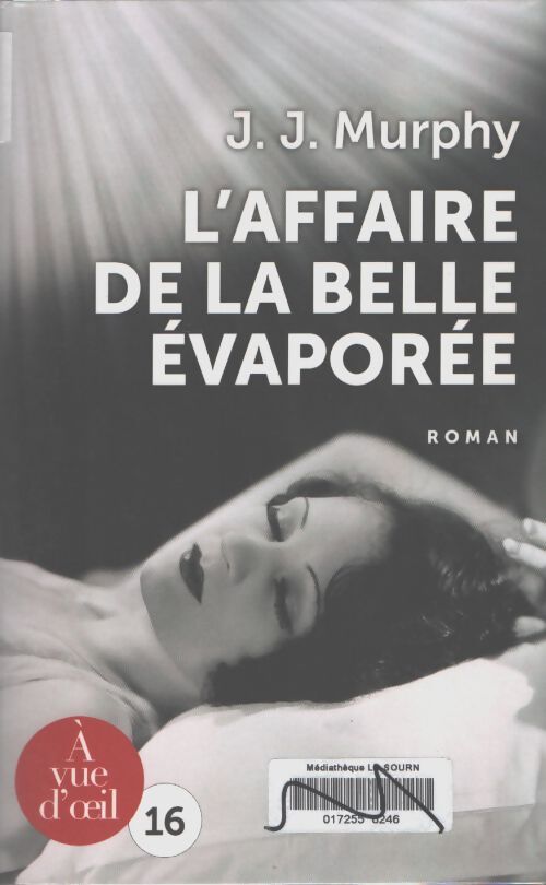 L'affaire de la belle évaporée - J. J. Murphy - Livre