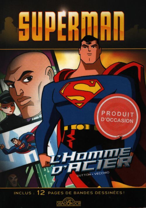 Superman - l'homme d'acier - Laurie S. Sutton - Livre
