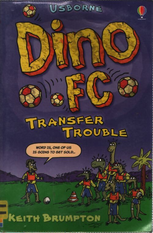 Dino FC : Transfer trouble - Keith Brumpton - Livre