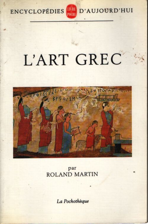 L'art grec - Roland Martin - Livre