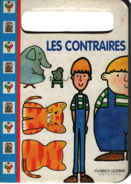 Les contraires - Elettra Riolo - Livre
