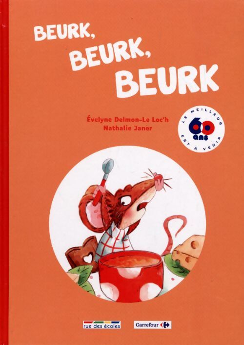 Beurk, beurk, beurk - Delphine Delmon-Le Loc'H - Livre