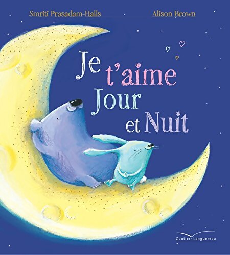 Je t'aime jour et nuit - Smiriti Prasadam-Halls - Livre