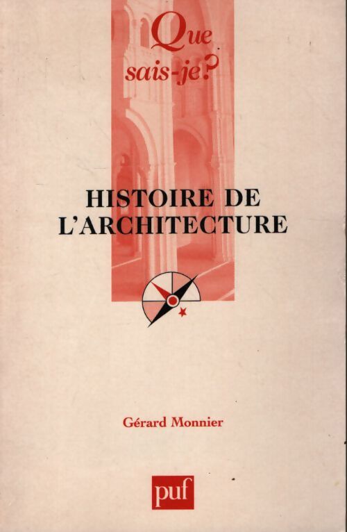 Histoire de l'architecture - Gérard Monnier - Livre