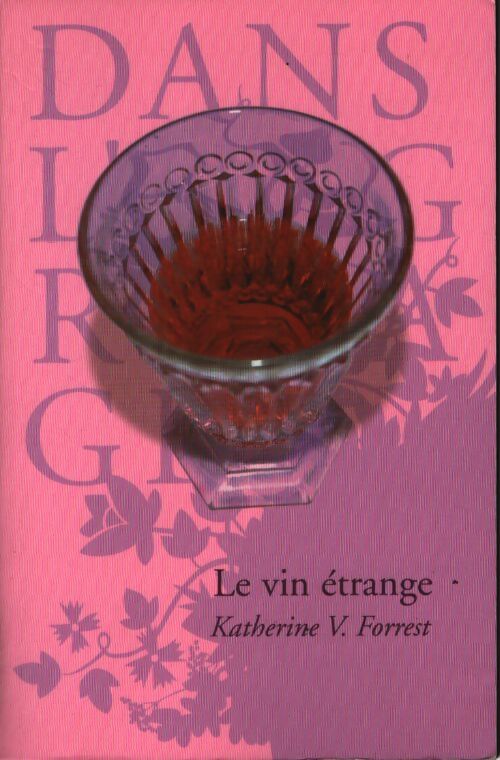 Le vin étrange - Katherine V. Forrest - Livre