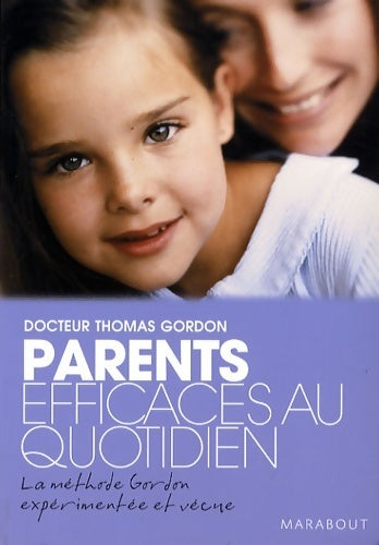 Parents efficaces Tome II - Dr Thomas Gordon - Livre