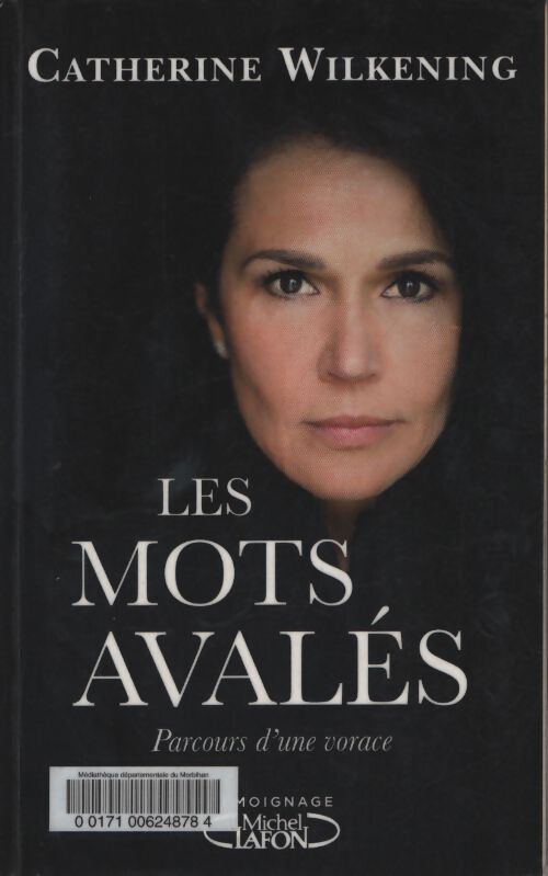Les mots avalés - Catherine Wilkening - Livre