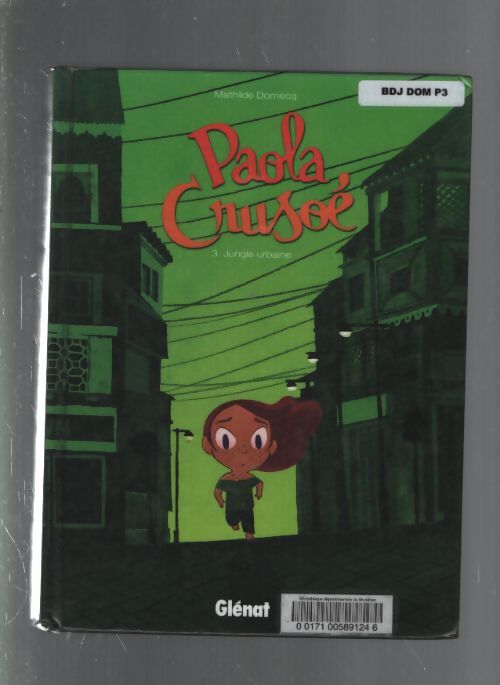 Paola crusoé Tome III : Jungle urbaine - Mathilde Domecq - Livre