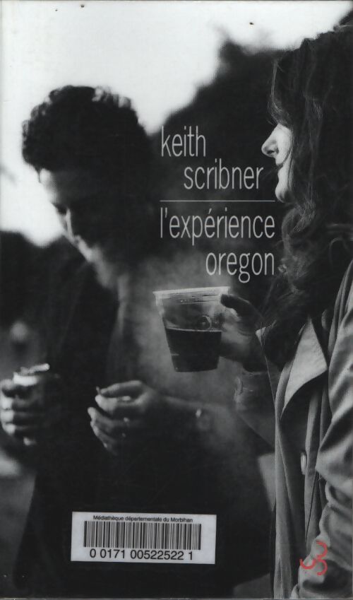 L'expérience Oregon - Keith Scribner - Livre