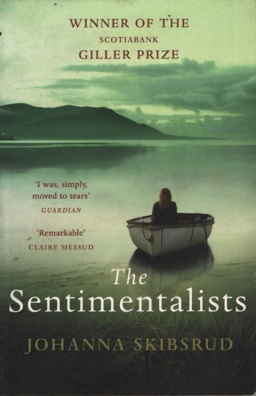 The sentimentalists - Johanna Skibsrud - Livre