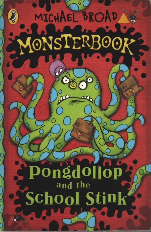 Monsterbook : Pongdollop and the school stink - Michael Broad - Livre
