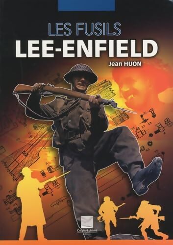 Les fusils lee-enfield - Jean Huon - Livre
