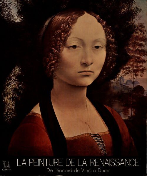 La peinture de la Renaissance. De Léonard de Vinci à Durer t1 - Lionello Venturi - Livre