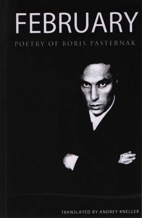 February : Poetry of boris pasternak (anglais/russe) - Andrey Pasternak ; Kneller - Livre