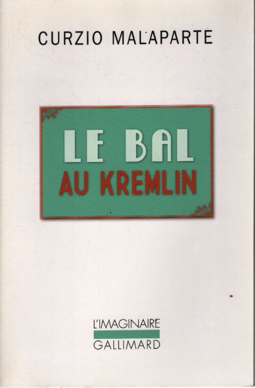 Le bal au kremlin - Curzio Malaparte - Livre