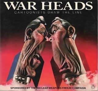 War heads : Cartoonists draw the line - Steven Heller - Livre