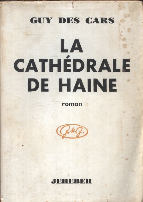 La cathédrale de haine - Guy Des Cars - Livre