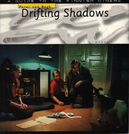 Drifting shadows - A guide to the finnish cinema - Von Bagh Peter - Livre