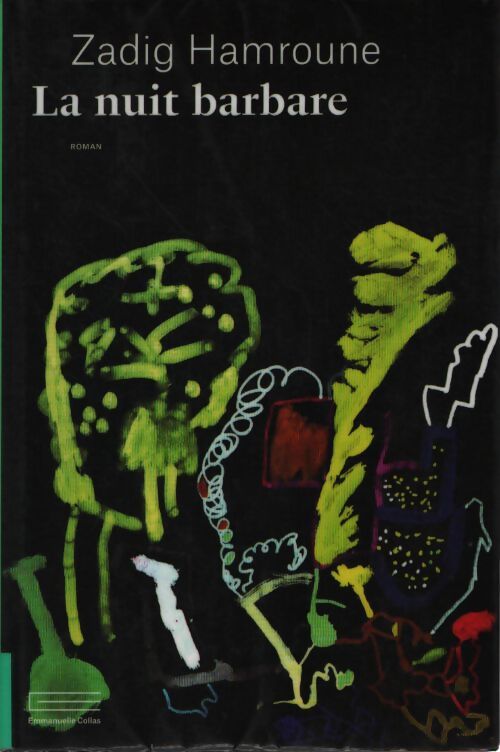 La nuit barbare - Zadig Hamroune - Livre