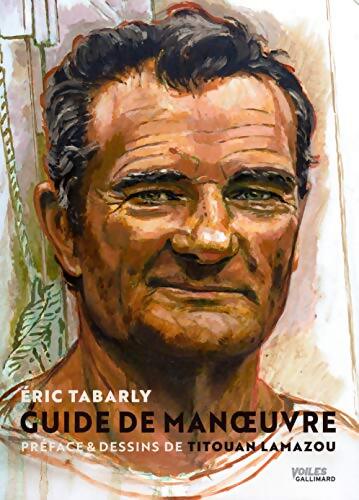 Guide de manoeuvre - Eric Tabarly - Livre
