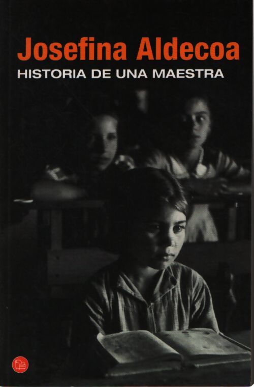 Historia de una maestra - Josefina Aldecoa - Livre