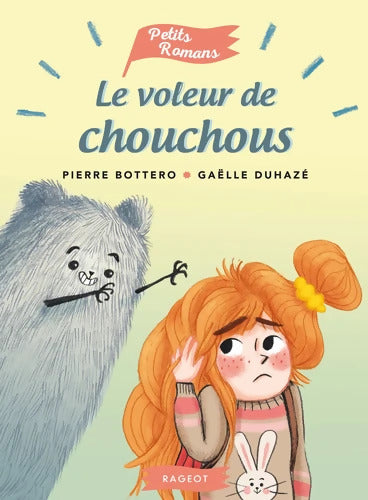 Le voleur de chouchous - Pierre Bottero - Livre
