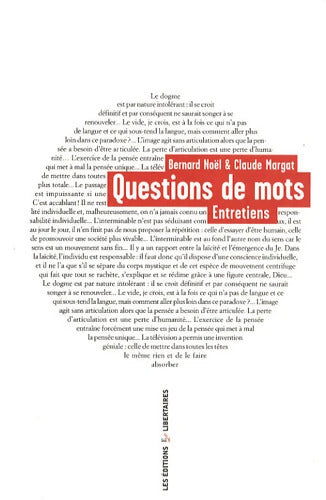 Questions de mots - Entretiens - Bernard Noël Claude - Livre