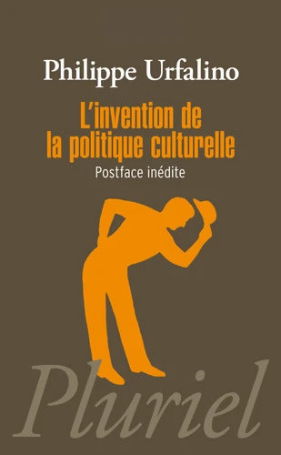 L'invention de la politique culturelle - Philippe Urfalino - Livre