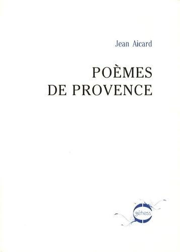 Poèmes de Provence - Jean Aicard - Livre