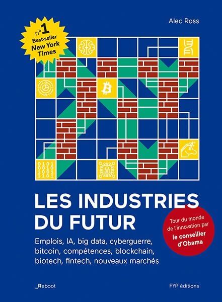 Les industries du futur - Alec Ross - Livre