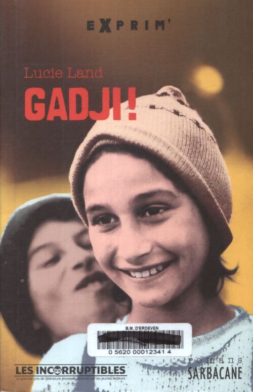Gadji ! - Lucie Land - Livre