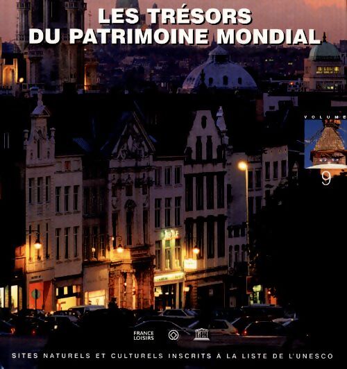 Les trésors du patrimoine mondial Tome IX - Collectif - Livre