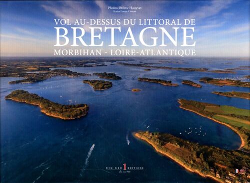 Vol au-dessus du littoral de bretagne- morbihan-loire atlantique - Jérôme Houyvet - Livre