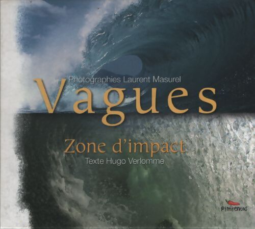 Vagues : Zone d'impact - Hugo Verlomme - Livre
