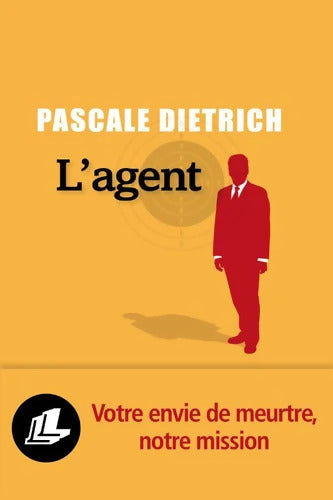 L'agent - Pascale Dietrich - Livre