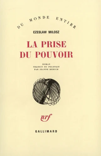 La prise du pouvoir - Czeslaw Milosz - Livre